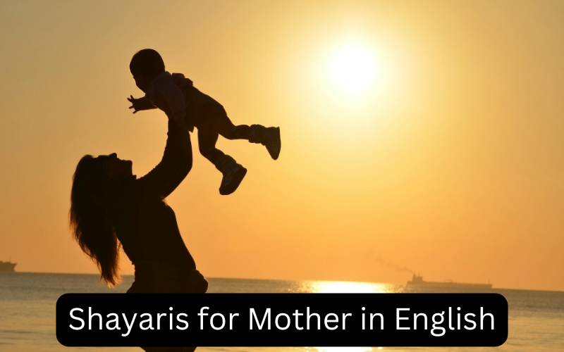 Shayaris for Mother in English