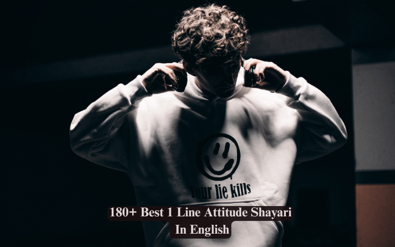 180+ Best 1 Line Attitude Shayari In English