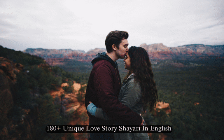 180+ Unique Love Story Shayari In English